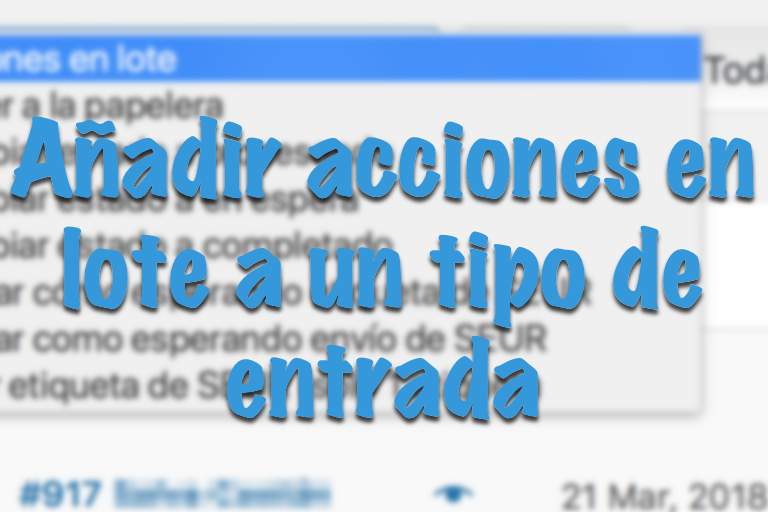 Añadir acciones en lote a WordPress Añadir acciones en lote a WordPress