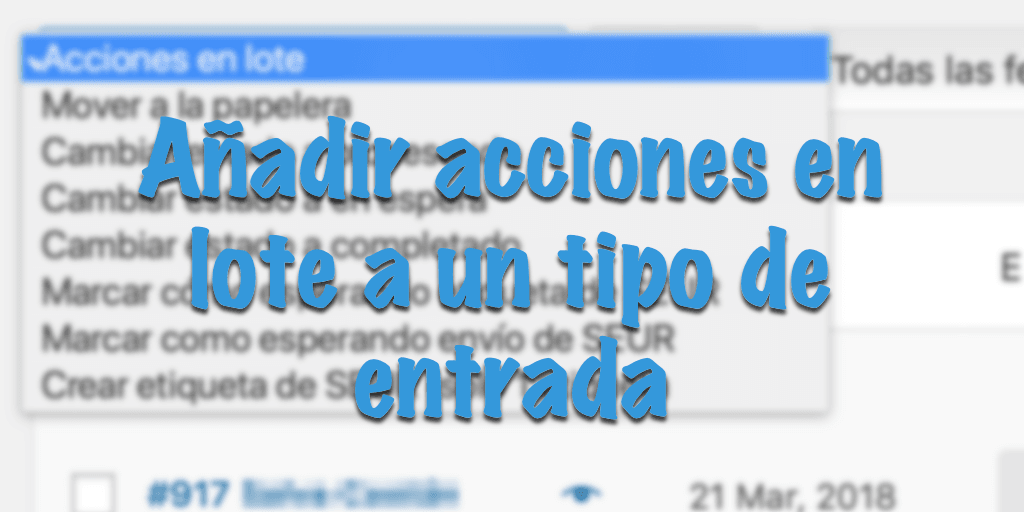 Añadir acciones en lote a WordPress Añadir acciones en lote a WordPress