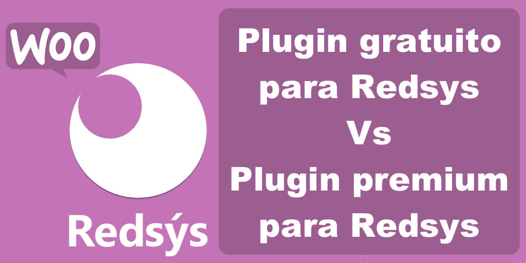 Plugin gratuito vs plugin premium Redsys para WooCommerce